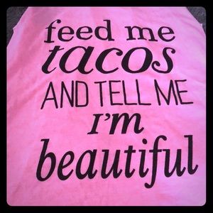Tank top feed me tacos
